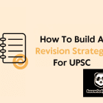 How to Revise Effectively for UPSC IAS