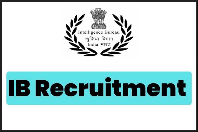 IB Recruitment 2024 Notification OUT 660 Posts For Group B & C
