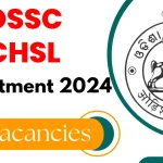 OSSC CHSL Recruitment 2024 Notification OUT 673 vacancy Apply online