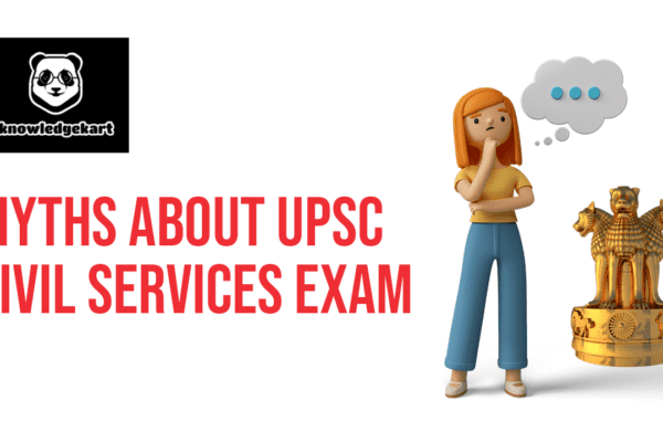 SOME MYTHS ABOUT UPSC IAS EXAM